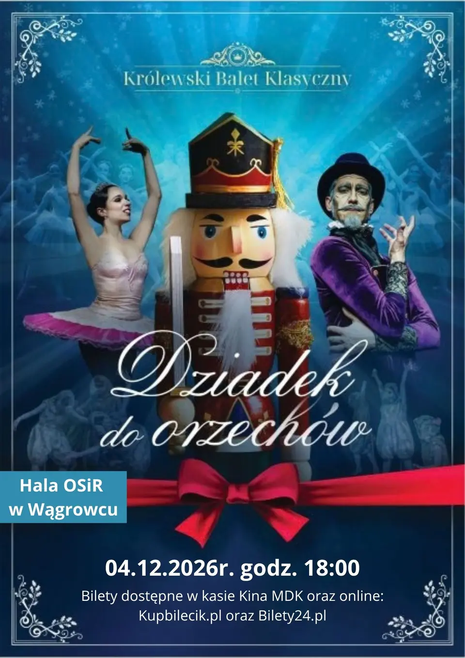 Królewski Balet Klasyczny - Dziadek do Orzechów