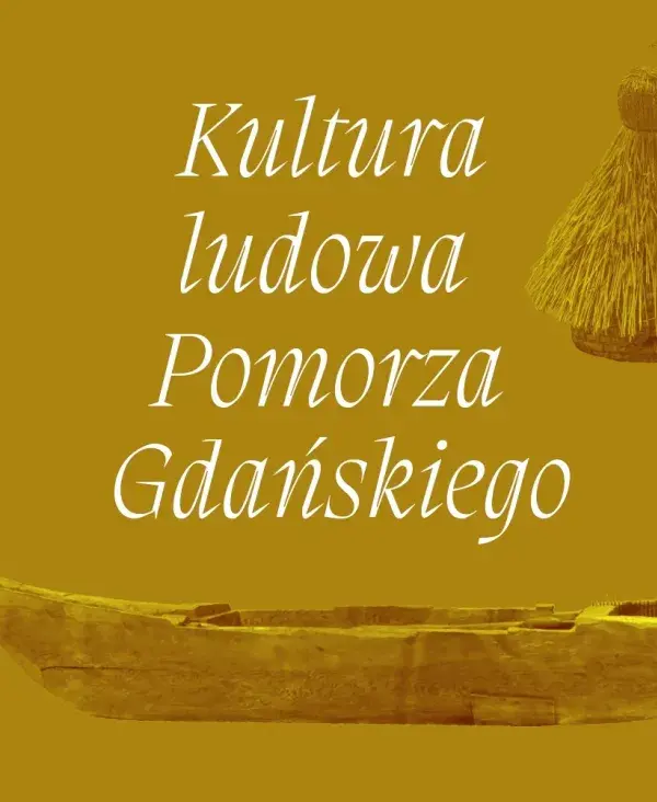 Kultura ludowa Pomorza Gdańskiego