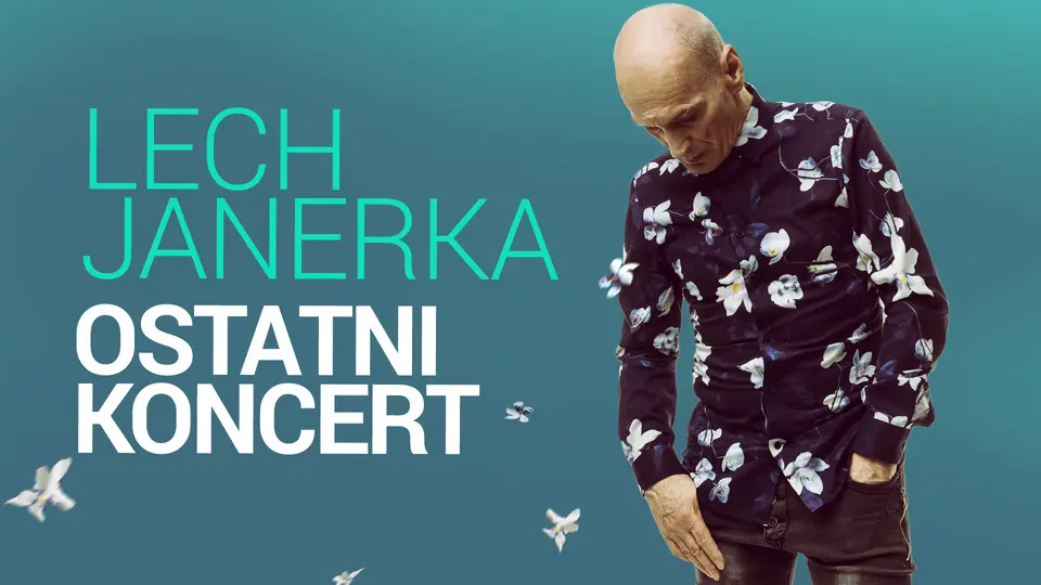 Lech Janerka - Ostatni koncert