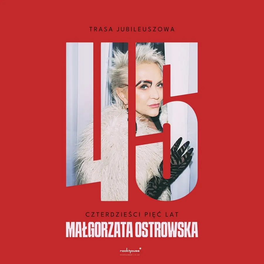 Małgorzata Ostrowska - 45 lat: koncert jubileuszowy