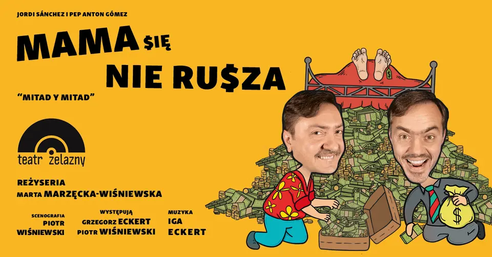 Mama się nie rusza - Teatr Żelazny