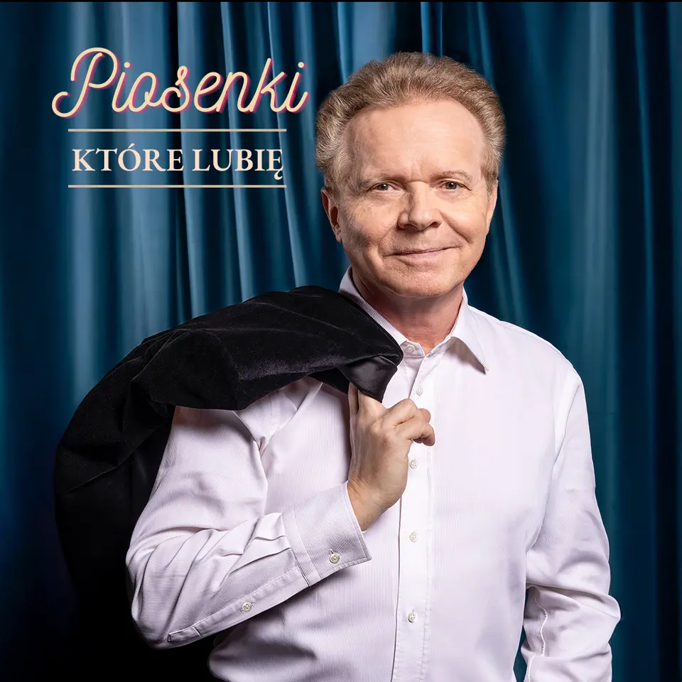 Michał Bajor - Piosenki, które lubię