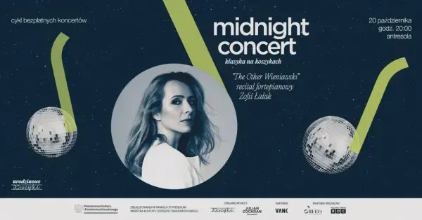 Midnight Concert | Klasyka na Koszykach | "The Other Wieniawski" recital fortepianowy Zofii Łałak