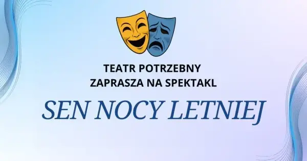 Mokotowski Trójdzionek Teatralny: Sen nocy letniej