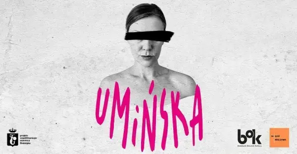 Monodram „Umińska”