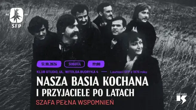 Nasza Basia Kochana i Przyjaciele po latach “Szafa Pełna Wspomnień” 62. SFP