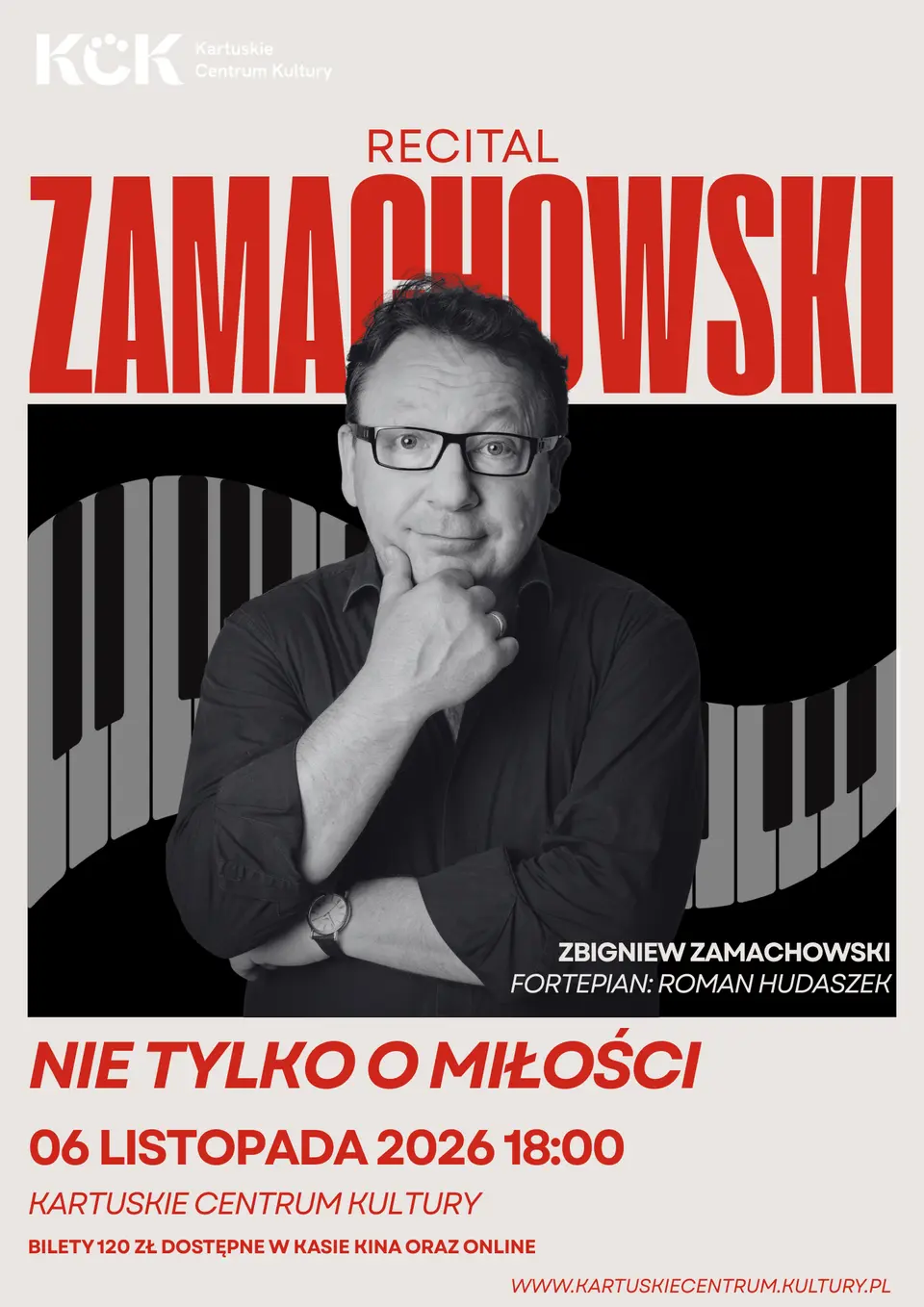 "Nie tylko o miłości" - Recital Zbigniewa Zamachowskiego