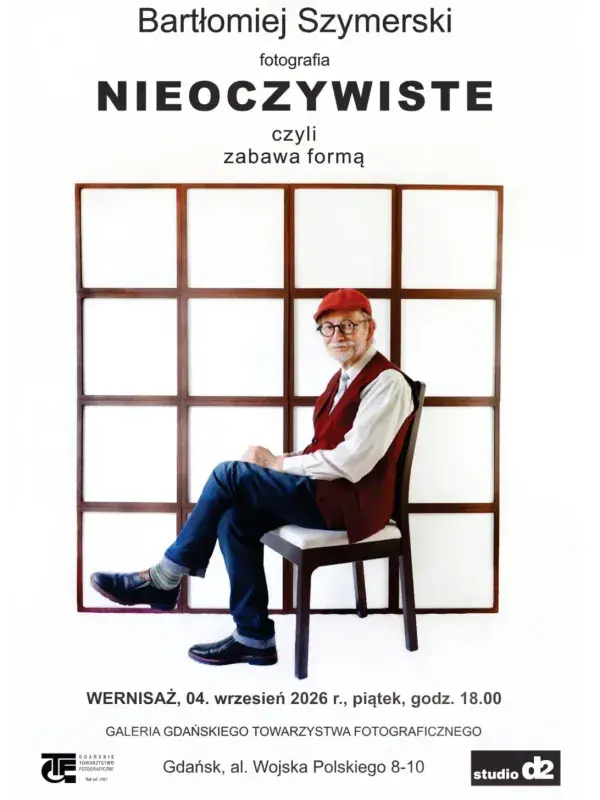 Nieoczywiste - wystawa Bartłomieja Szymerskiego w Galerii GTF