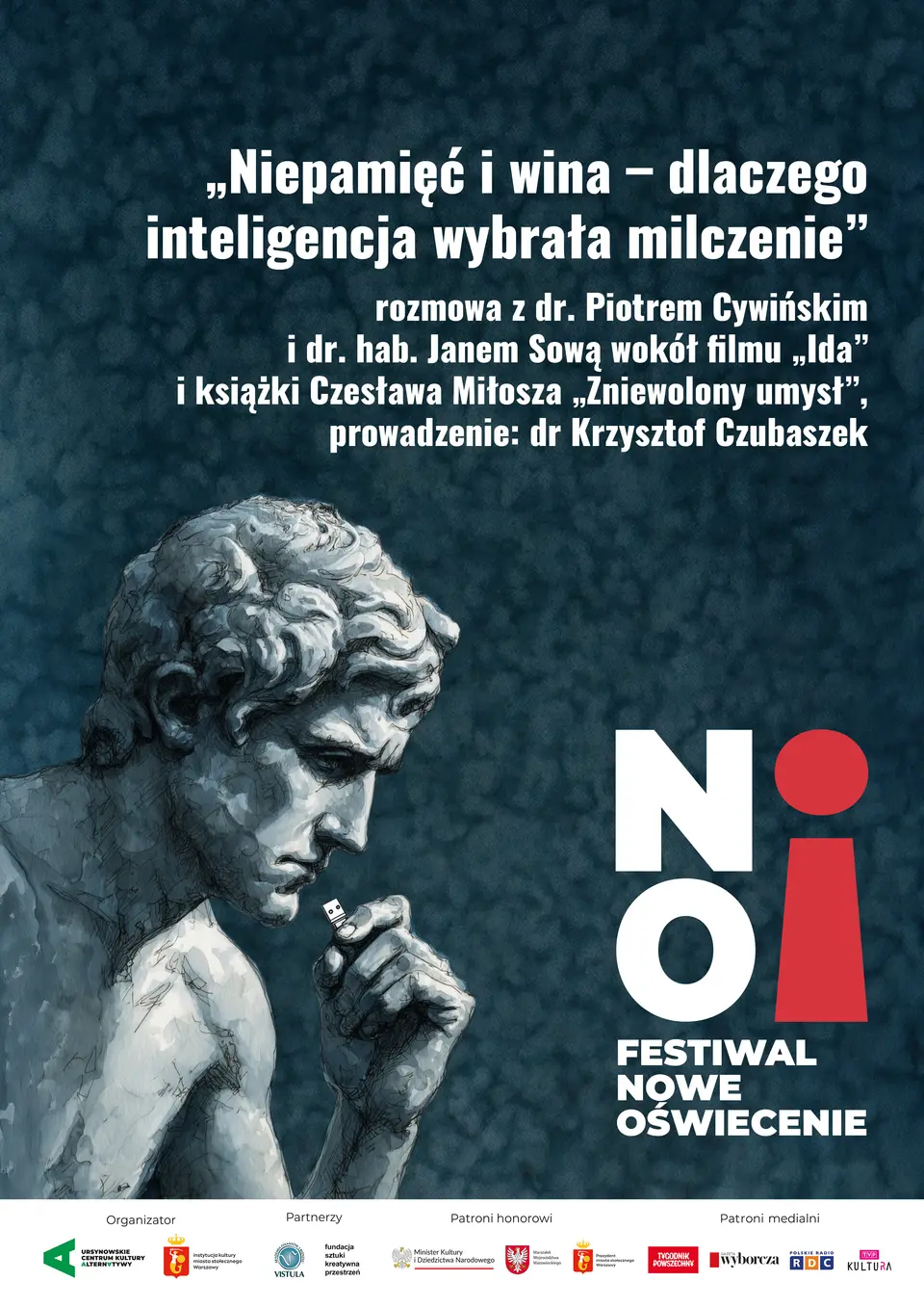 „Niepamięć i wina – dlaczego inteligencja wybrała milczenie” | rozmowa z dr. Piotrem Cywińskim i dr. hab. Janem Sową wokół filmu „Ida” i książki Czesława Miłosza „Zniewolony umysł” | prowadzenie: dr Krzysztof Czubaszek