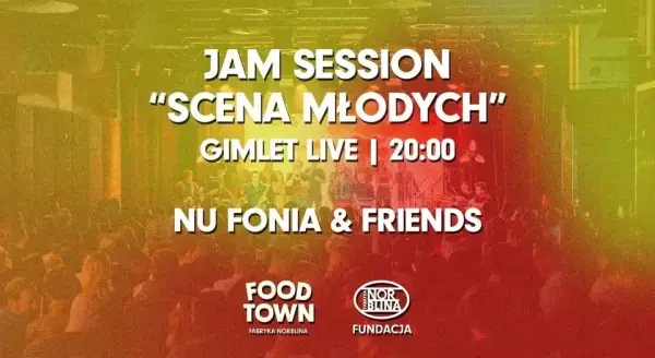 Nu Fonia & Friends | Jam Session "Scena Młodych"