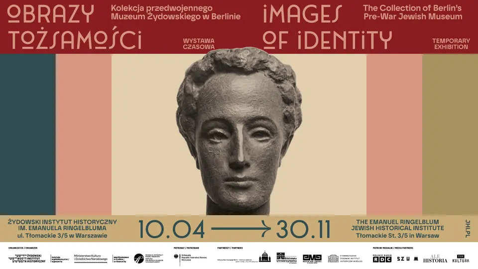 Obrazy tożsamości. Kolekcja przedwojennego Muzeum Żydowskiego w Berlinie / Żydowski Instytut Historyczny
