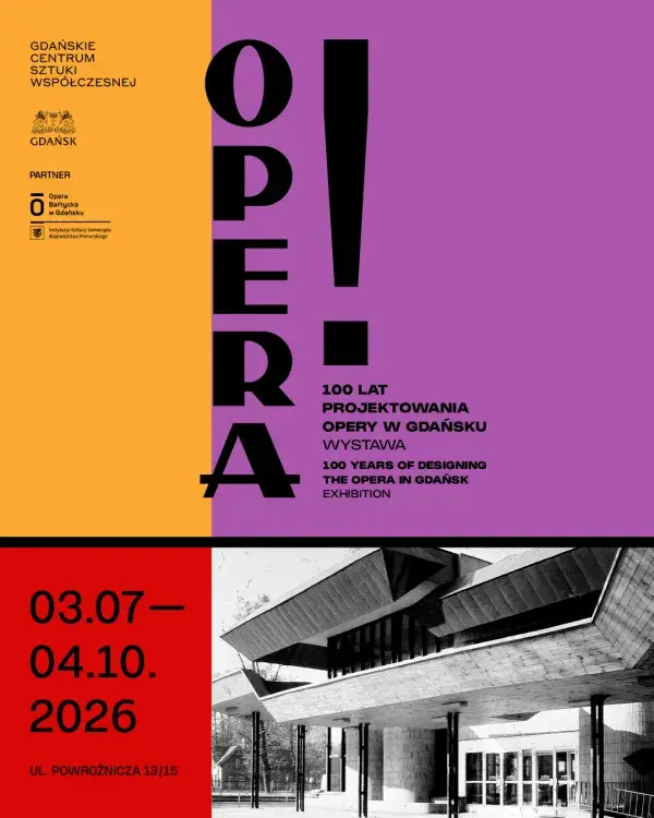 Opera! Sto lat projektowania budynku opery w Gdańsku | Wystawa