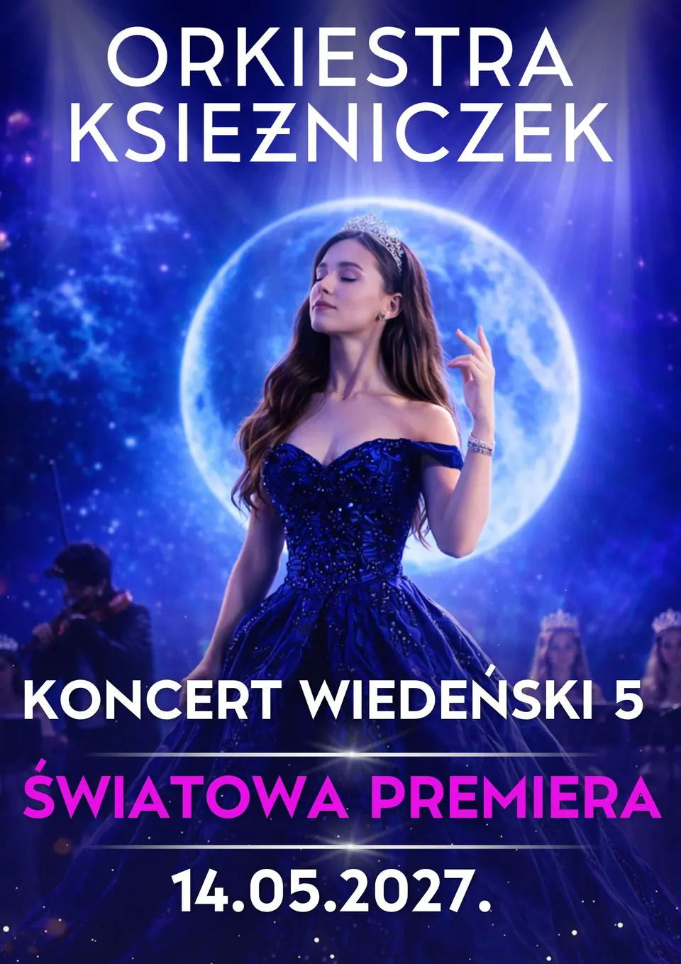 Orkiestra Księżniczek - Koncert Wiedeński 5 - ŚWIATOWA PREMIERA