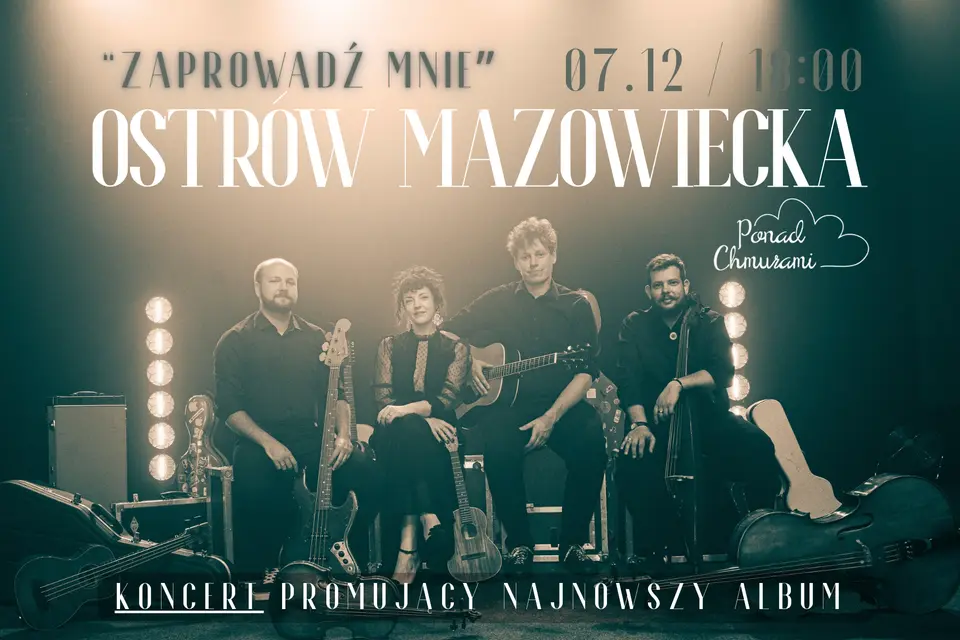 Ostrów Mazowiecka - koncert zespołu Ponad Chmurami - trasa promująca nowy album "Zaprowadź mnie"