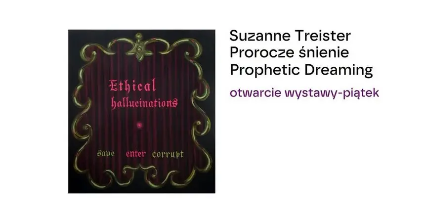 Otwarcie wystawy "Suzanne Treister: Prorocze śnienie" | Muzeum Sztuki ms1
