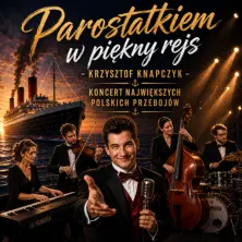 Parostatkiem w piekny rejs z Krzysztofem Knapczykiem