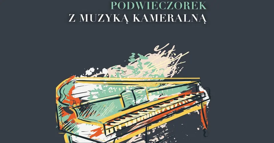Podwieczorek z muzyką kameralną