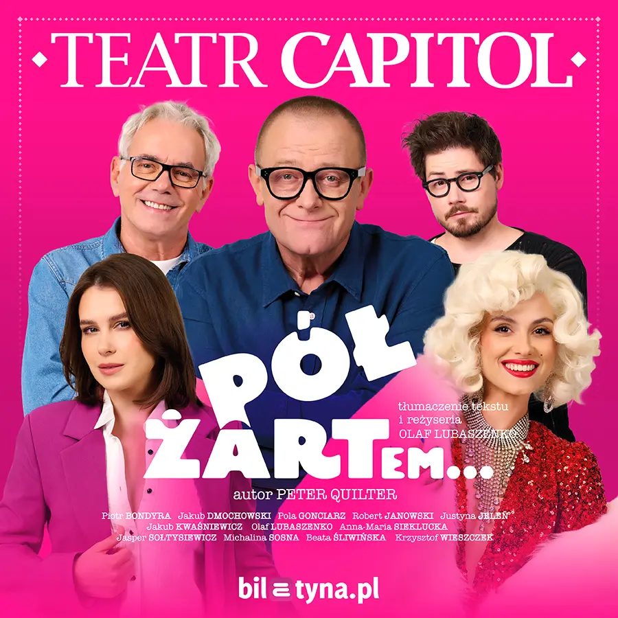 Pół żartem... - Teatr Capitol