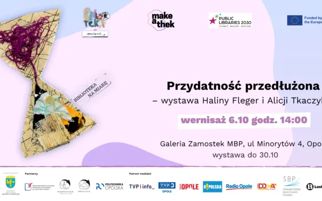Przydatność przedłużona - Wystawa Haliny Fleger i Alicji Tkaczyk