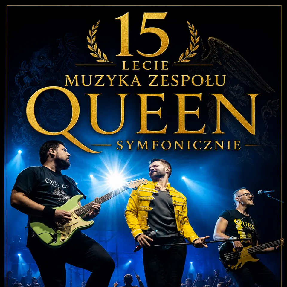 QUEEN SYMFONICZNIE – trasa XV-lecia