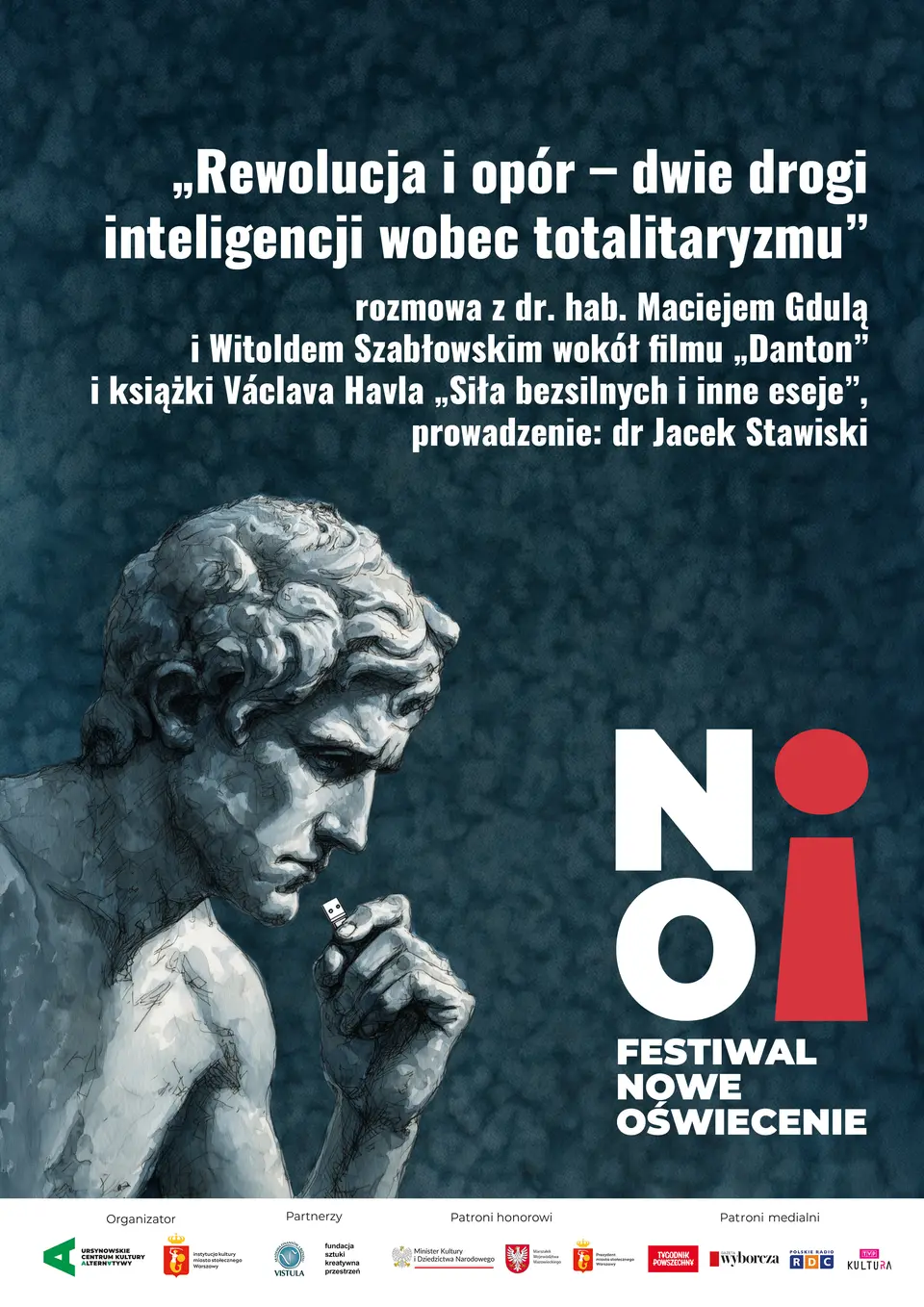 „Rewolucja i opór – dwie drogi inteligencji wobec totalitaryzmu” | rozmowa z prof. A. Friszke, dr. hab. M. Gdulą i W. Szabłowskim wokół filmu „Danton” i książki Václava Havla „Siła bezsilnych i inne eseje” | prowadzenie: dr Jacek Stawiski