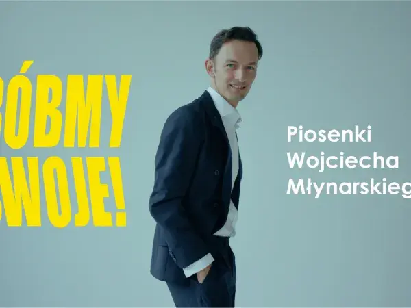 Róbmy swoje! Piosenki Wojciecha Młynarskiego