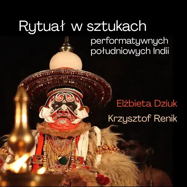Rytuał w sztukach performatywnych południowych Indii