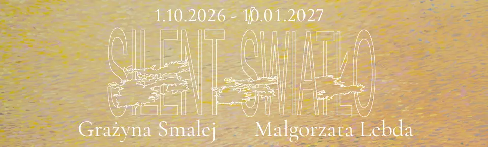 SILENT ŚWIATŁO | Grażyna Smalej, Małgorzata Lebda