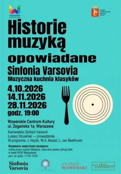 Sinfonia Varsovia: Historie muzyką opowiadane. „Muzyczna kuchnia klasyków"