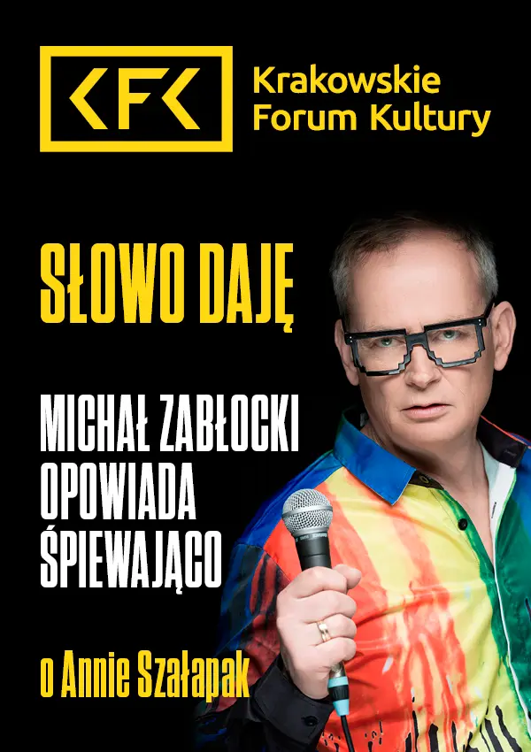 Słowo daję | Michał Zabłocki opowiada śpiewająco o Annie Szałapak