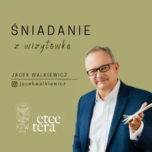 Śniadanie z Wizytówką I Jacek Walkiewicz