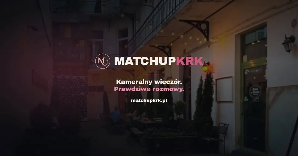Speed Dating 34–48 lat • Kraków | MatchUp