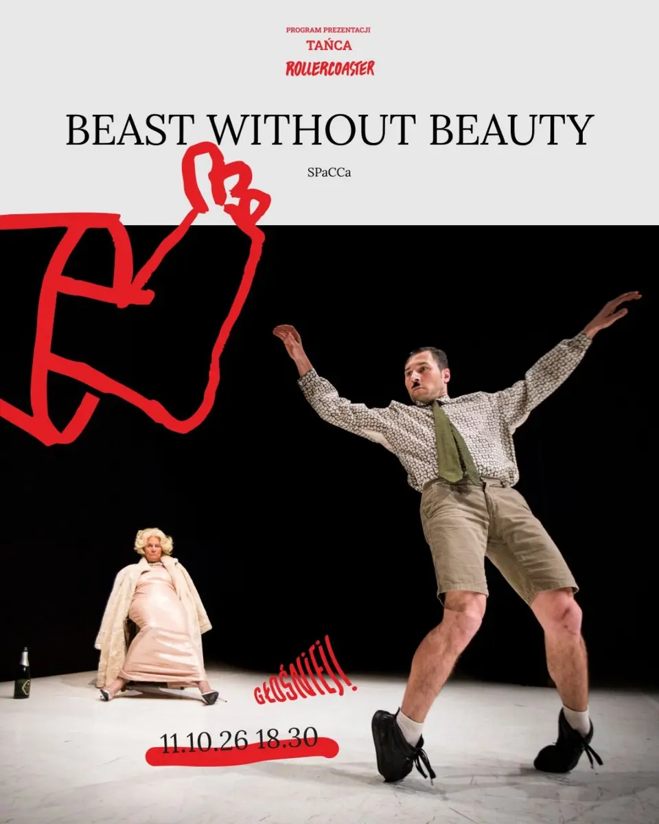 Spektakl BEAST WITHOUT BEAUTY | Rollercoaster 2026 Głośniej!
