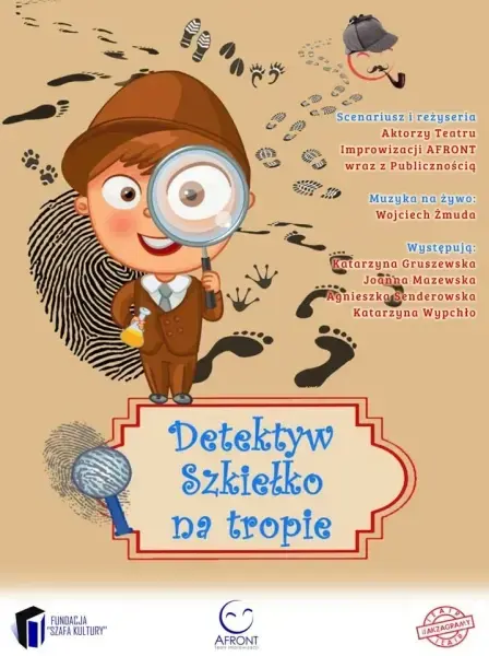 Spektakl dla dzieci "Detektyw Szkiełko na tropie"