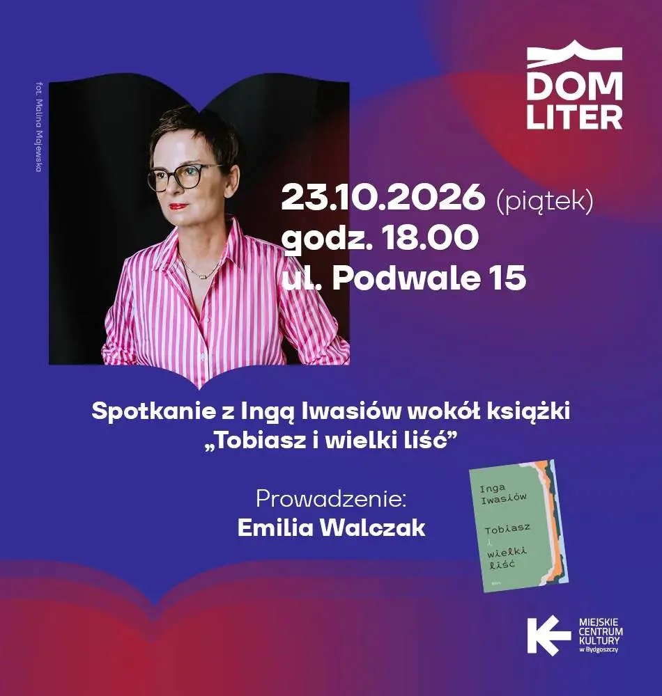 Spotkanie z Ingą Iwasiów wokół książki „Tobiasz i wielki liść”