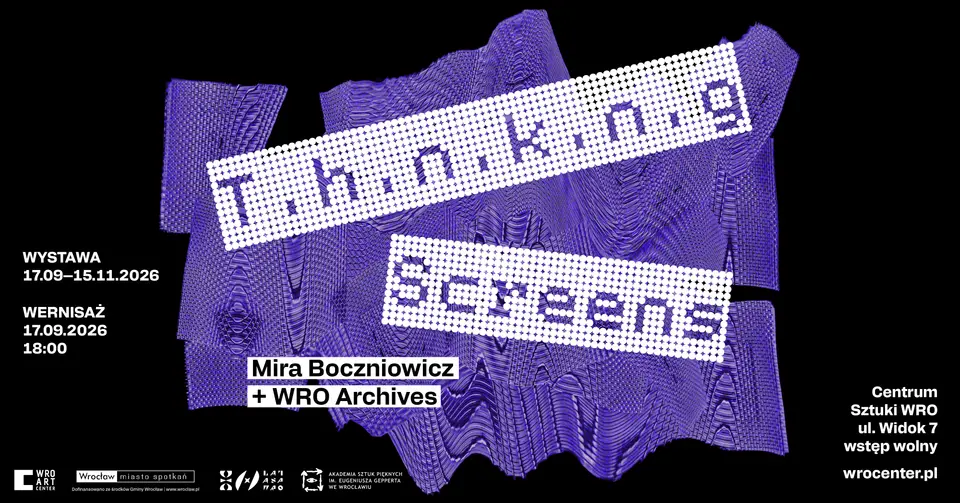 T.h.n.k.n.g Screens - wystawa