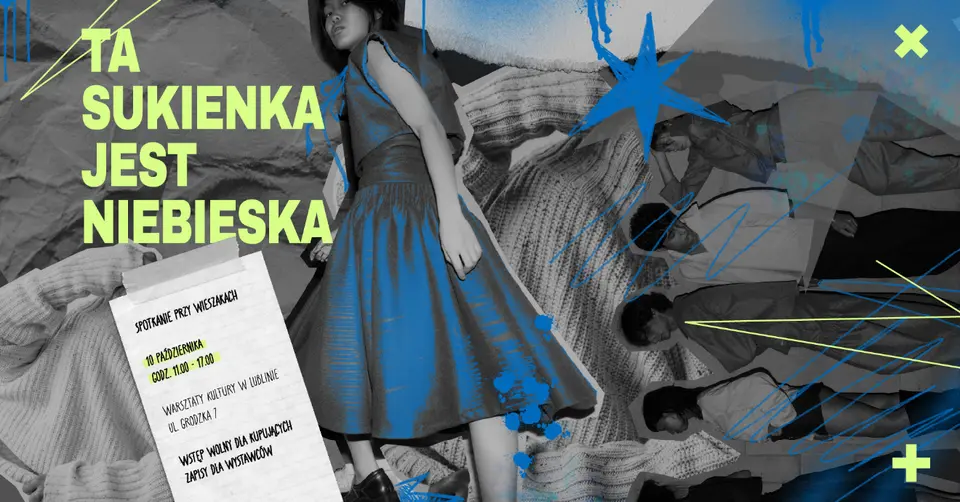 Ta sukienka jest niebieska | spotkanie przy wieszakach
