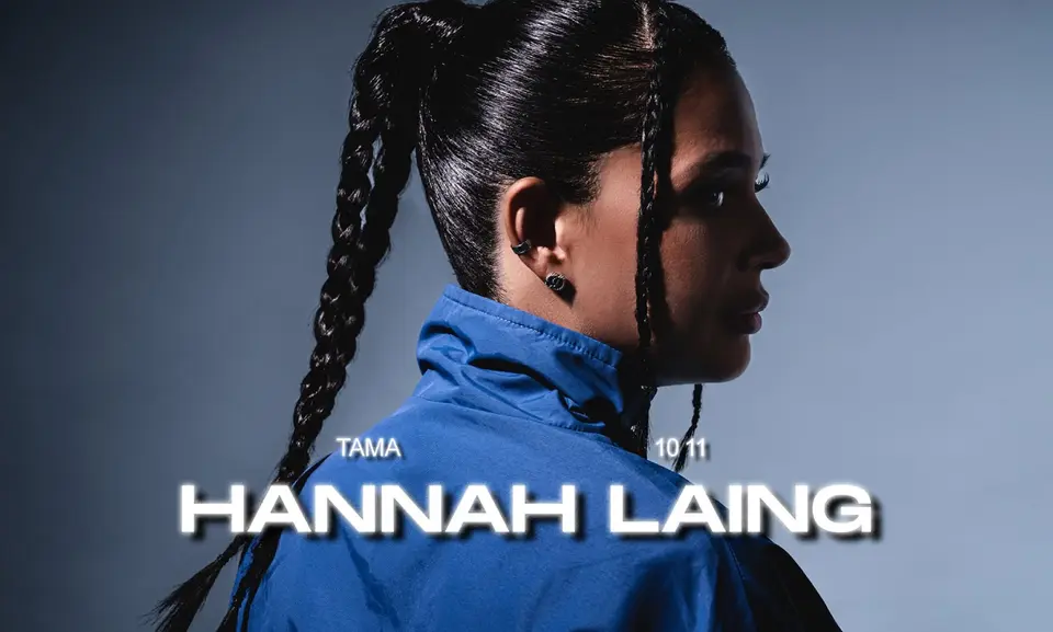 Tama: HANNAH LAING