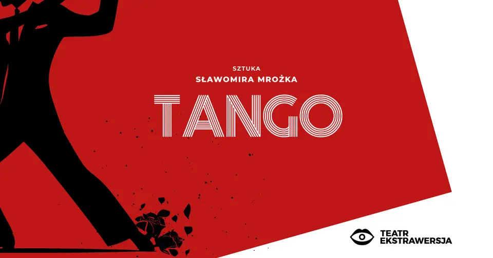 Tango - Teatr Ekstrawersja