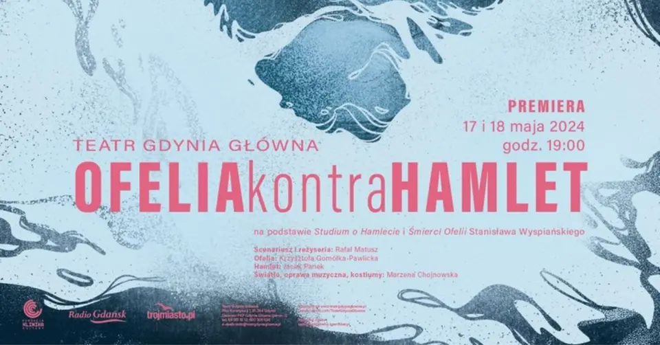 Teatr Gdynia Główna - OFELIAkontraHAMLET
