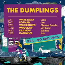 THE DUMPLINGS GRA „NO BAD DAYS”