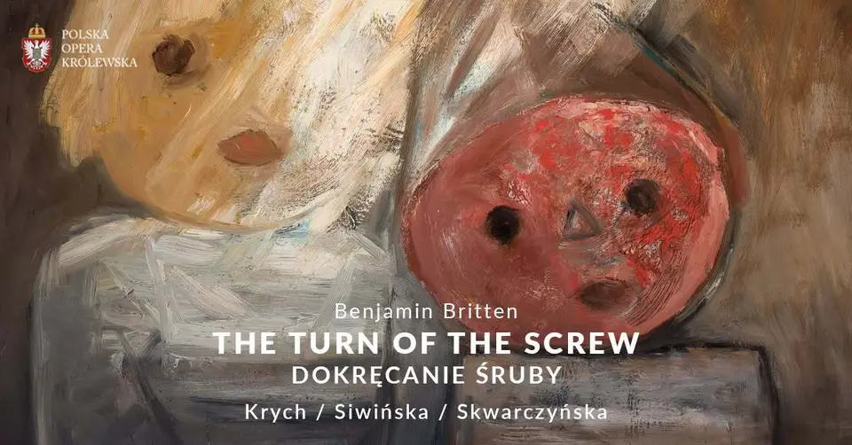 THE TURN OF THE SCREW / BENJAMIN BRITTEN – Teatr Królewski w Starej Oranżerii w Łazienkach Królewskich