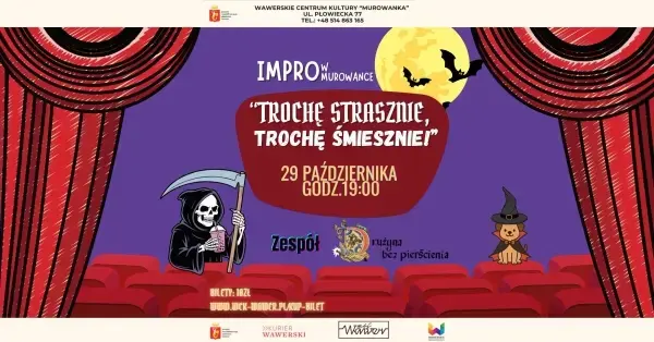 "Trochę strasznie, trochę śmiesznie" Impro w Murowance