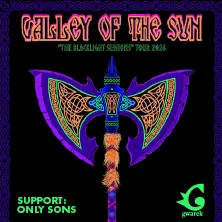 Valley of the Sun The Blacklight Sessions Tour 2026 I support: ONLY SONS
