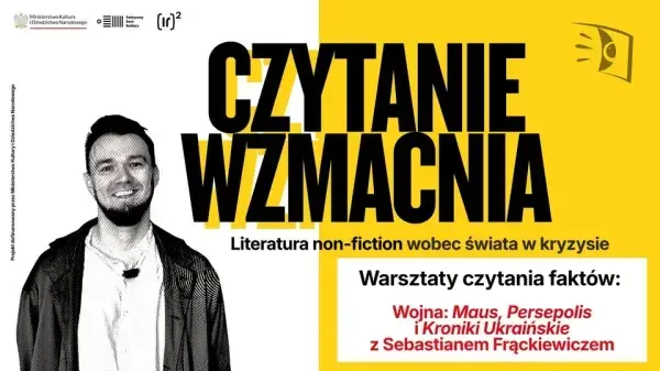 Warsztaty czytania faktów: Wojna: „Maus", „Persepolis" i „Kroniki Ukraińskie"
