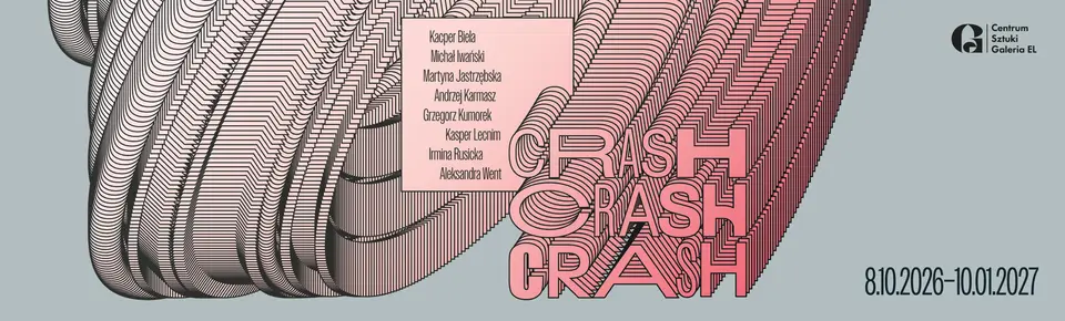 Wernisaż: CRASH | wystawa zbiorowa