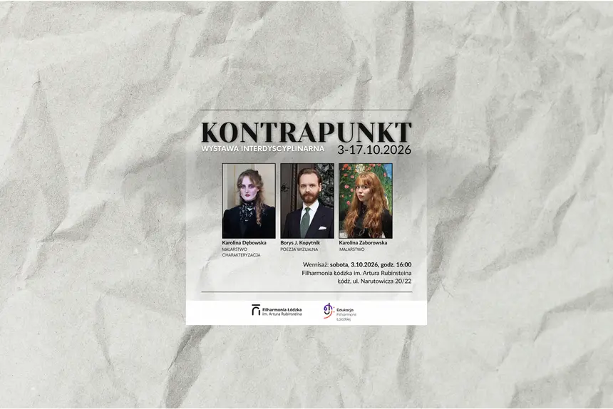 Wernisaż wystawy "Kontrapunkt" w Filharmonii Łódzkiej