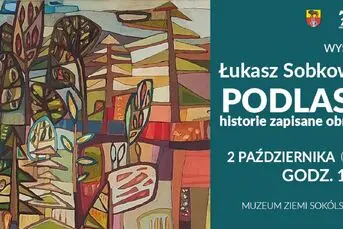 Wernisaż wystawy "Podlasie - historie zapisane obrazem"