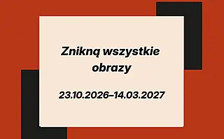 Wernisaż: Znikną wszystkie obrazy