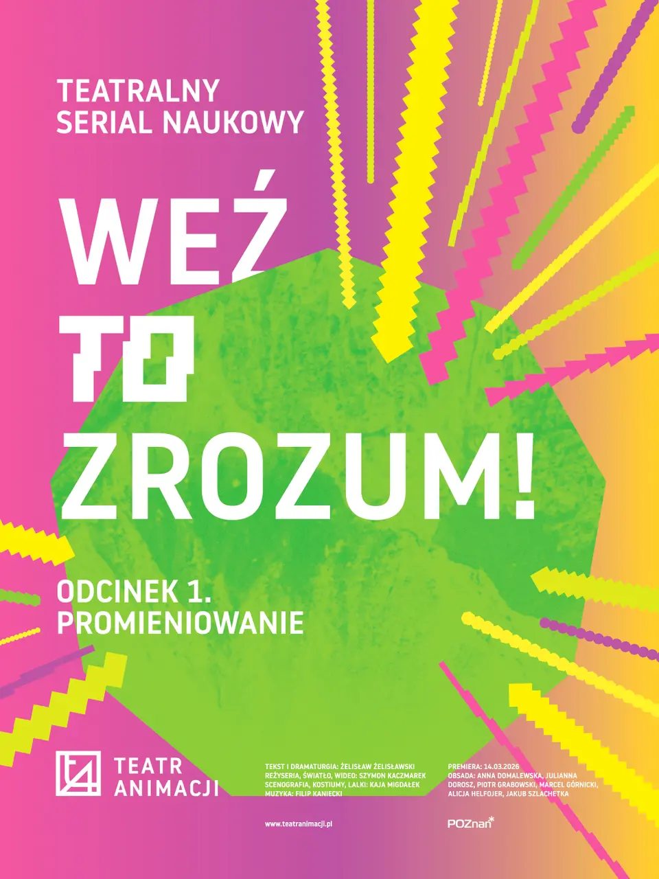 WEŹ TO ZROZUM.  Odcinek 1. PROMIENIOWANIE. Teatralny serial naukowy